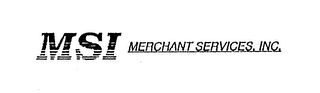 MSI MERCHANT SERVICES, INC.