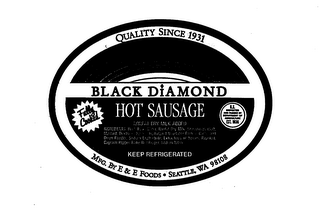 QUALITY SINCE 1931 BLACK DIAMOND FULLY COOKED HOT SAUSAGE