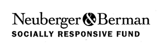 NEUBERGER & BERMAN SOCIALLY RESPONSIVE FUND