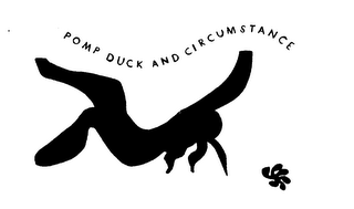 POMP DUCK AND CIRCUMSTANCE