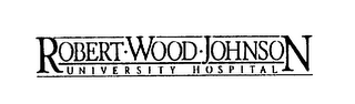 ROBERT WOOD JOHNSON UNIVERSITY HOSPITAL