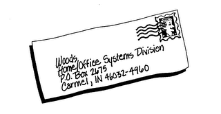 WOODS HOME/OFFICE SYSTEMS DIVISION P.O. BOX 2675 CARMEL, IN 46032-4960