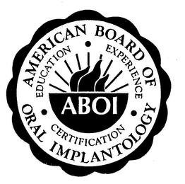 ABOI AMERICAN BOARD OF ORAL IMPLANTOLOGY EDUCATION EXPERIENCE CERTIFICATION