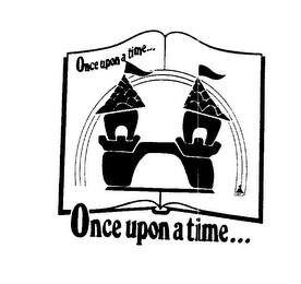 ONCE UPON A TIME ONCE UPON A TIME