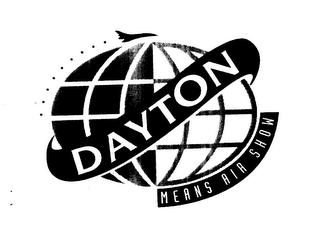 DAYTON MEANS AIR SHOW