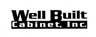 WELL BUILT CABINET, INC.