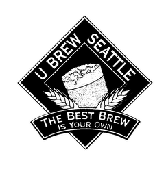 U BREW SEATTLE THE BEST BREW IS YOUR OWN