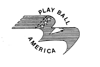 PLAY BALL AMERICA