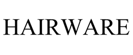HAIRWARE