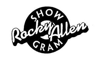 ROCKY ALLEN SHOW GRAM