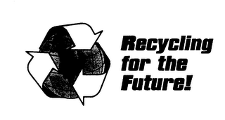 RECYCLING FOR THE FUTURE