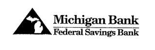 MICHIGAN BANK FEDERAL SAVINGS BANK