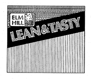 ELM HILL LEAN & TASTY