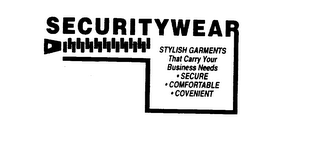 SECURITYWEAR STYLISH GARMENTS THAT CARRY YOUR BUSINESS NEEDS SECURE COMFORTABLE CONVENIENT