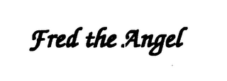 FRED THE ANGEL