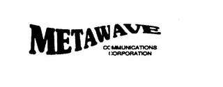 METAWAVE COMMUNICATIONS CORPORATION