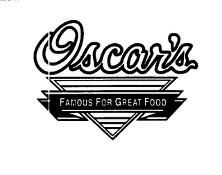 OSCAR'S FAMOUS FOR GREAT FOOD