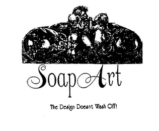 SOAP ART THE DESIGN DOESNT WASH OFF!