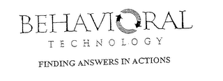 BEHAVIORAL TECHNOLOGY