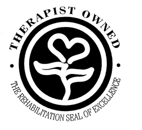 THERAPIST OWNED THE REHABILITATION SEAL OF EXCELLENCE