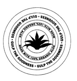 GULP THE GOODNESS MADE WITH 100% ORGANIC ALOE