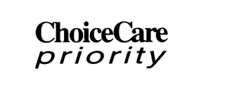 CHOICE CARE PRIORITY