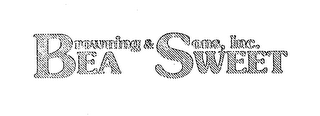 BROWNING & SONS, INC. BEA SWEET