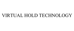 VIRTUAL HOLD TECHNOLOGY SOLUTIONS, LLC