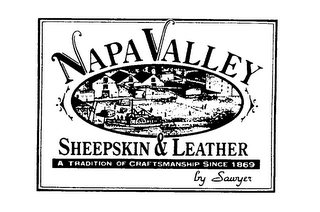 NAPA VALLEY SHEEPSKIN & LEATHER A TRADITION OF CRAFTSMANSHIP SINCE 1869 BY SAWYER