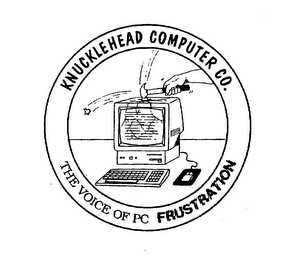 KNUCKLEHEAD COMPUTER CO. THE VOICE OF PC FRUSTRATION