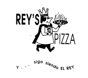 REY'S PIZZA Y... SIGO SIENDO EL REY REY'S PIZZA