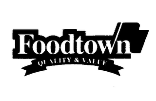 FOODTOWN QUALITY & VALUE