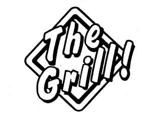 THE GRILL!