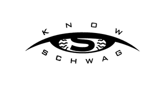 KNOW SCHWAG