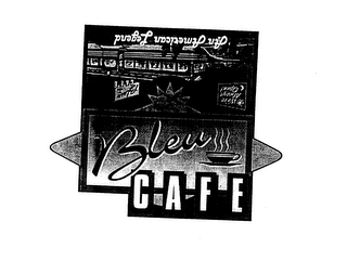BLEU CAFE AN AMERICAN LEGEND
