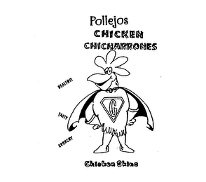 POLLEJOS CHICKEN CHICHARRONES CHICKEN SKINS HEALTHY! TASTY CRUNCHY