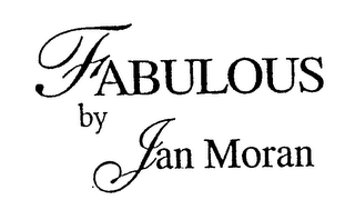 FABULOUS BY JAN MORAN