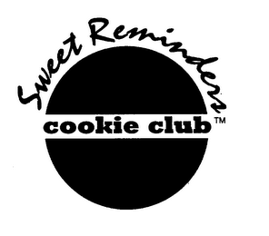 SWEET REMINDERS COOKIE CLUB