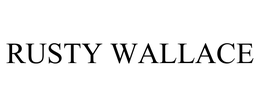 RUSTY WALLACE