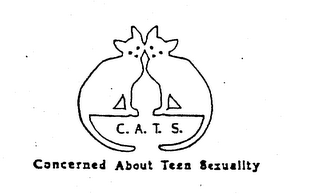 C. A. T. S. CONCERNED ABOUT TEEN SEXUALITY