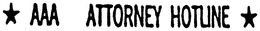 AAA ATTORNEY HOTLINE