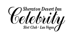 SHERATON DESERT INN CELEBRITY SLOT CLUBLAS VEGAS