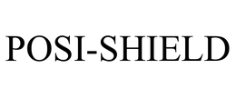 POSI-SHIELD