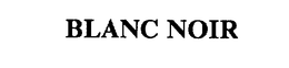 BLANC NOIR