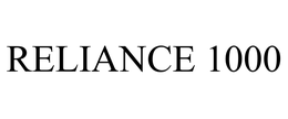 RELIANCE 1000