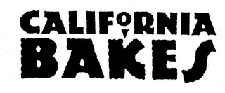 CALIFORNIA BAKES