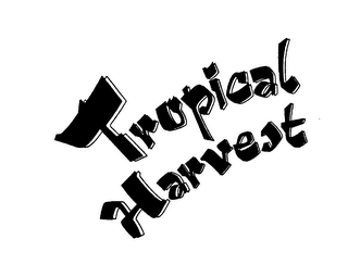 TROPICAL HARVEST