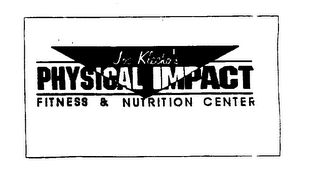 JOE KLECKO'S PHYSICAL IMPACT FITNESS & NUTRITION CENTER