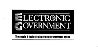 ELECTRONIC GOVERNMENT THE PEOPLE & TECHNOLOGIES BRINGING GOVERNMENT ONLINE