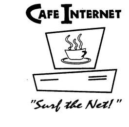 CAFE INTERNET "SURF THE NET!"